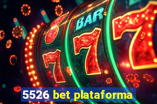 5526 bet plataforma